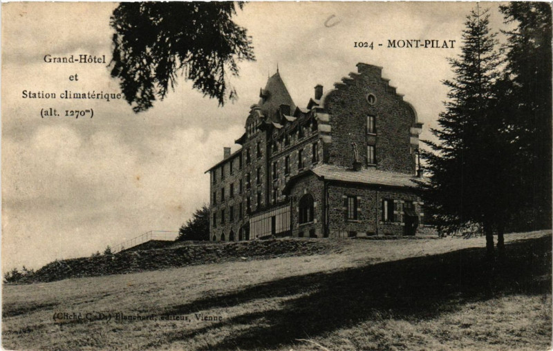 Carte postale ancienne Mont-Pilat - Grand-Hotel et Station Climatérique