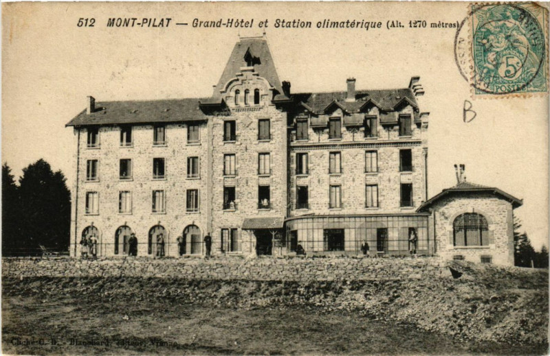Carte postale ancienne Mont-Pilat - Grand-Hotel et Station Climatérique