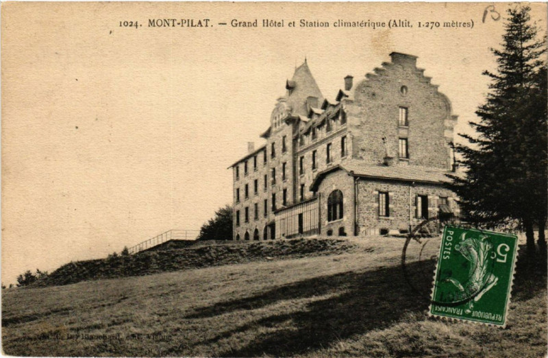 Carte postale ancienne Mont-Pilat - Grand Hotel et Station Climatérique