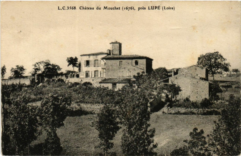 Carte postale ancienne Chateau du Mouchet (1676) pres Lupe à Lupé