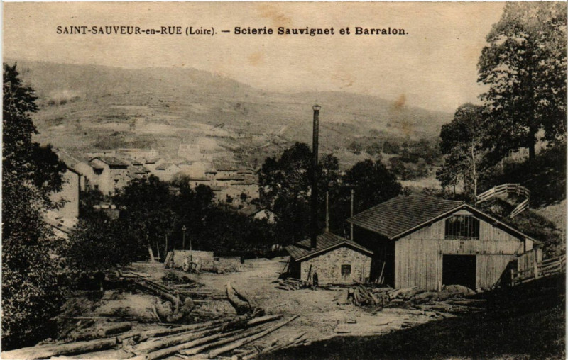 Carte postale ancienne Saint-Sauveur-en-Rue - Scierie Sauvignet et Barralon à Saint-Sauveur-en-Rue