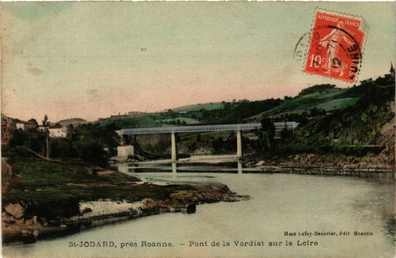Carte postale ancienne St-Jodard pres Roanne - Pont de la Vordiat sur la Loire à Roanne