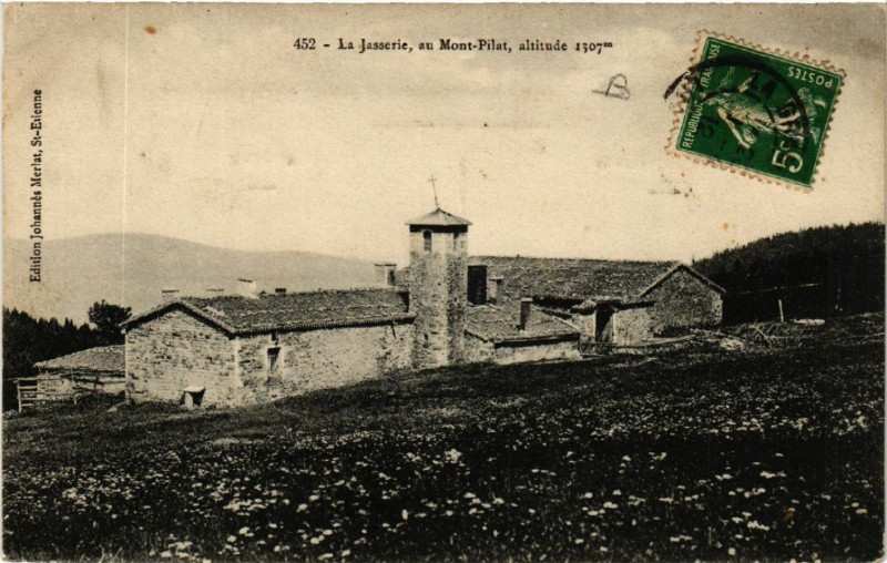 Carte postale ancienne Mont-Pilat - La Jasserie - au Mont-Pilat à Jas