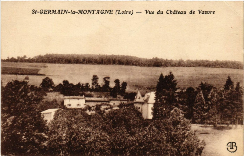 Carte postale ancienne Saint-Germain-la-Montagne - Vue du Chateau de Vasvre à Saint-Germain-la-Montagne