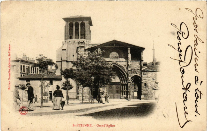 Carte postale ancienne Saint-Etienne - Grand'Eglise à Saint-Étienne