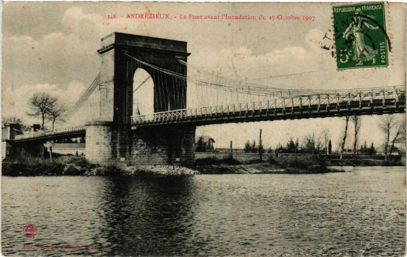 Carte postale ancienne Andrezieux - Le Pont avant l'Inondation du 17 Octobre 1907