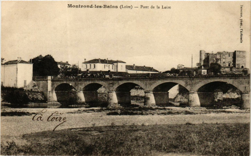 Carte postale ancienne Montrond-les-Bains - Pont de la Loire à Montrond-les-Bains