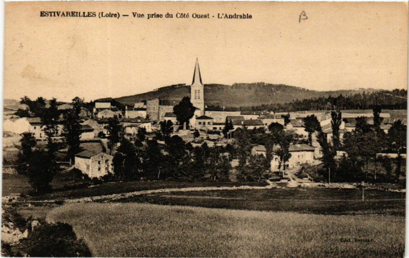 Carte postale ancienne Estivareilles - Vue prise du Coté Ouest - L'Andrable à Estivareilles