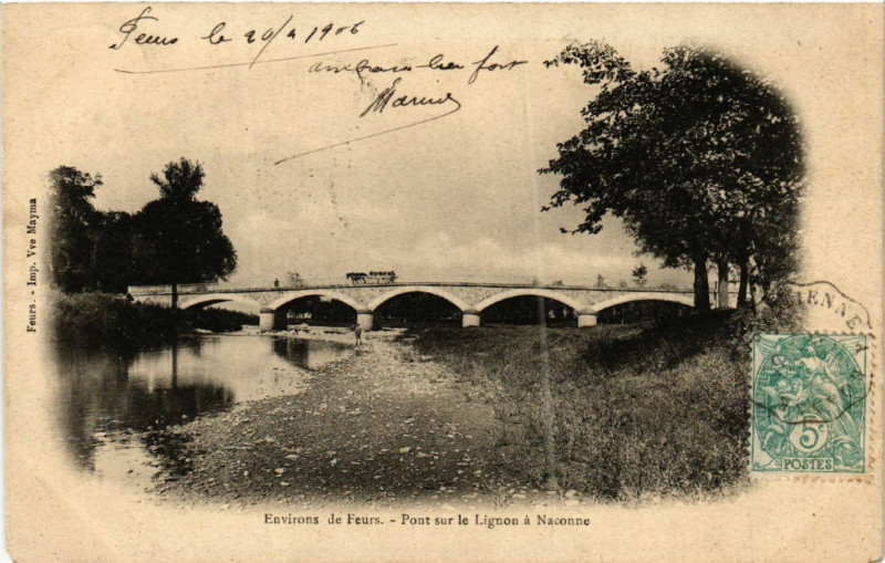 Carte postale ancienne Environs de Feurs - Pont le Lignon a Naconne à Feurs