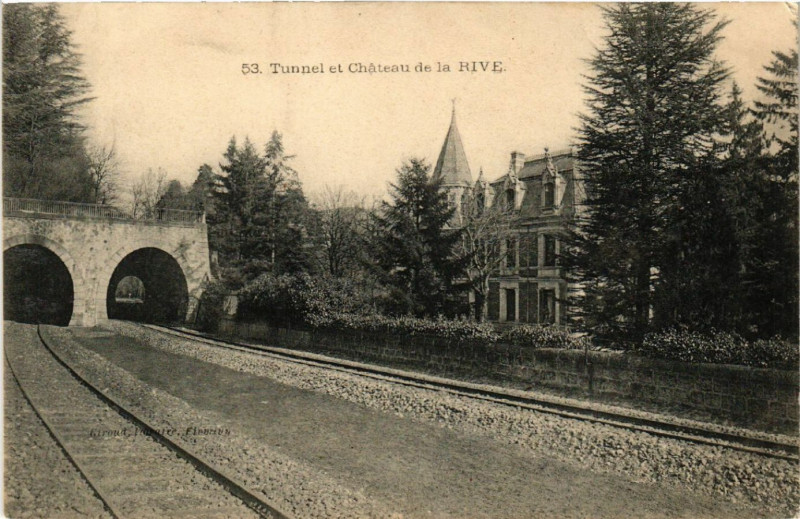 Carte postale ancienne Tunnel et Chateau de la Rive