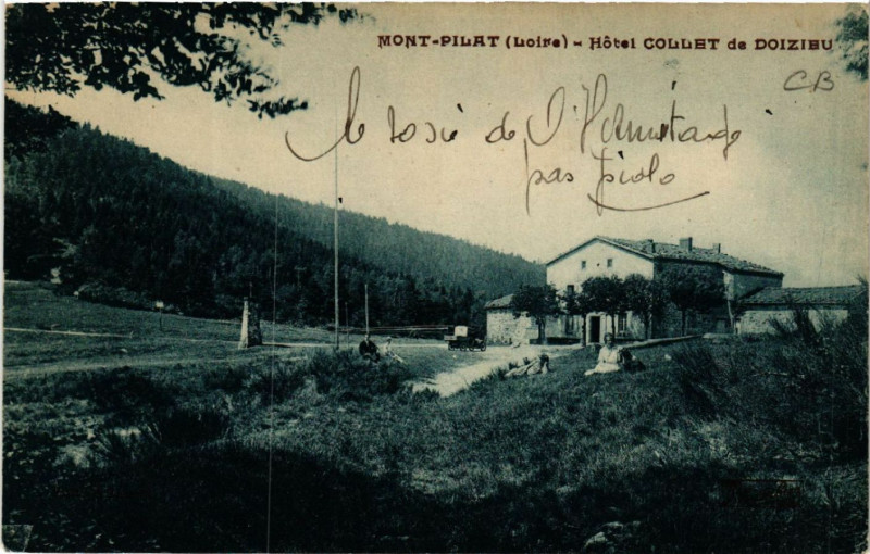 Carte postale ancienne Mont-Pilat - Hotel Collet de Doizieux à Doizieux