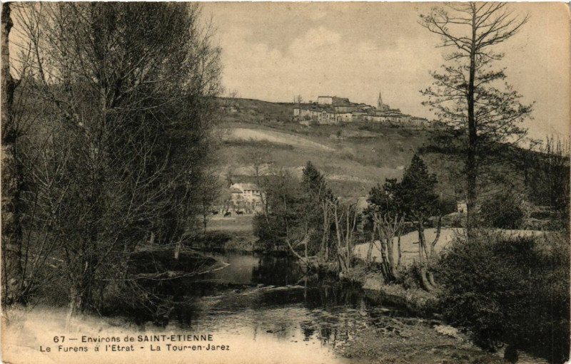 Carte postale ancienne Environs de St-Etienne - Le Furans a L'Etrat - La Tour-en-Jarez à L'Étrat