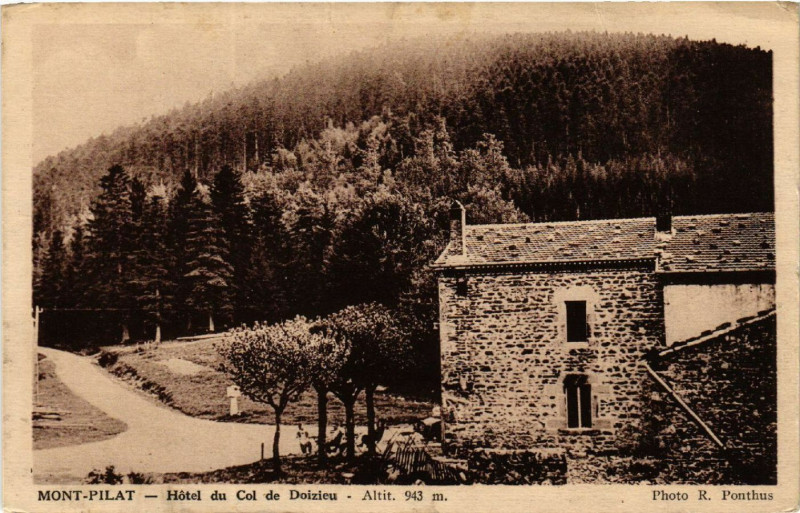 Carte postale ancienne Mont-Pilat - Hotel du Col de Doizieux- Altit. 943 m. à Doizieux