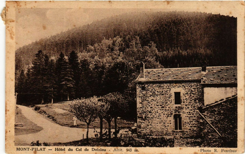 Carte postale ancienne Mont-Pilat - Hotel du Col de Doizieux- Altit. 943 m. à Doizieux