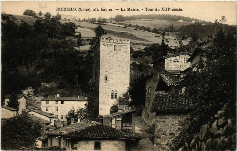 Carte postale ancienne Doizieux alt 625 m - La Mairie - Tour du Xiii siécle à Doizieux