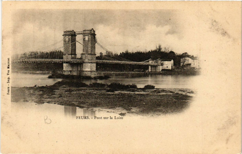Carte postale ancienne Feurs - Pont sur la Loire à Feurs
