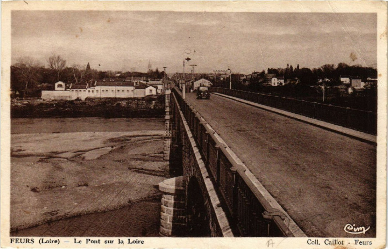 Carte postale ancienne Feurs - Le Pont sur la Loire à Feurs