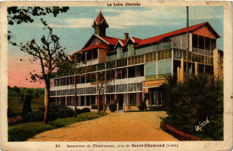 Carte postale ancienne Sanatorium de Chavanne pres de Saint-Chamond à Saint-Chamond