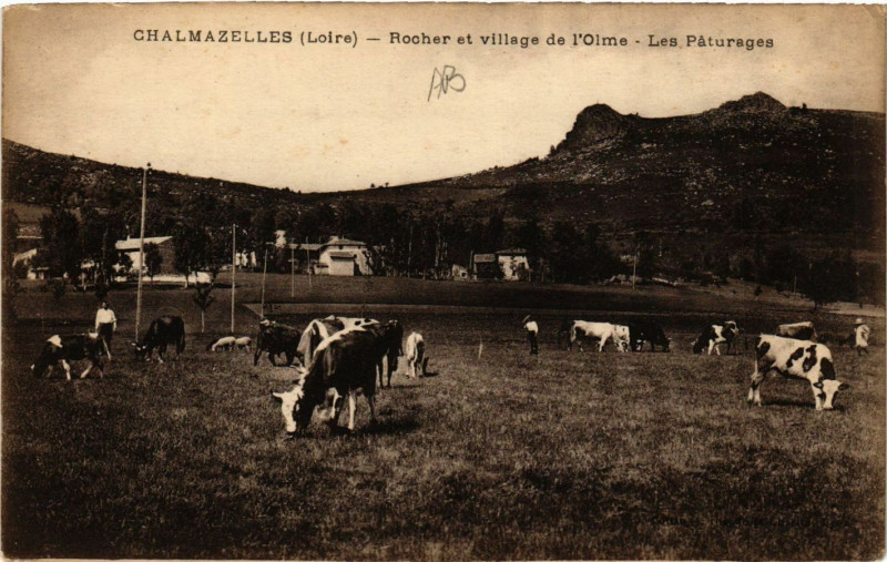 Carte postale ancienne Chalmazelles - Rocher et village de l'Olme - Les Paturages à Roche