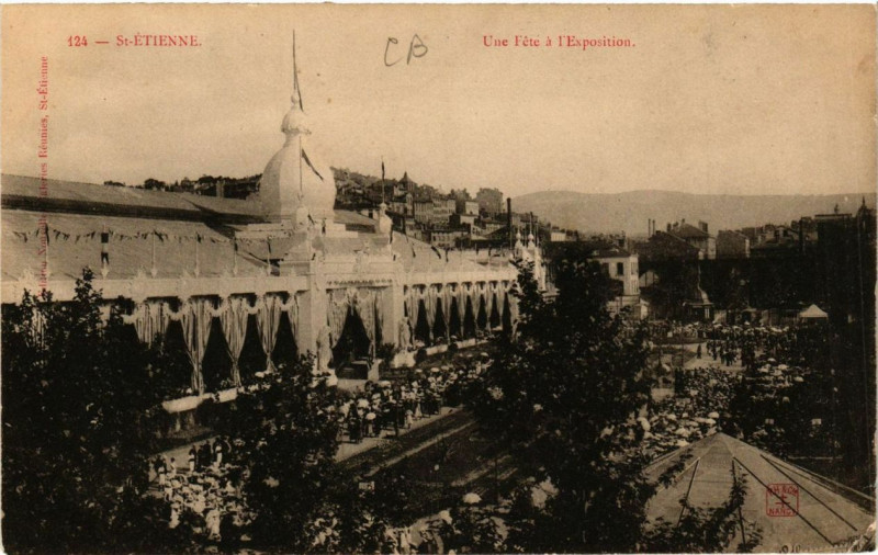 Carte postale ancienne Saint-Etienne Une Fete a L'Exposition
