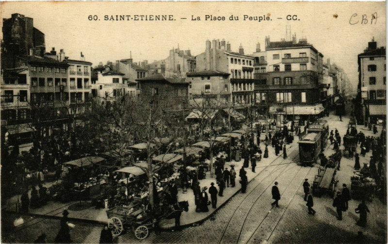 Carte postale ancienne Cc 60 - Saint-Etienne - La Place du Peuple à Saint-Étienne