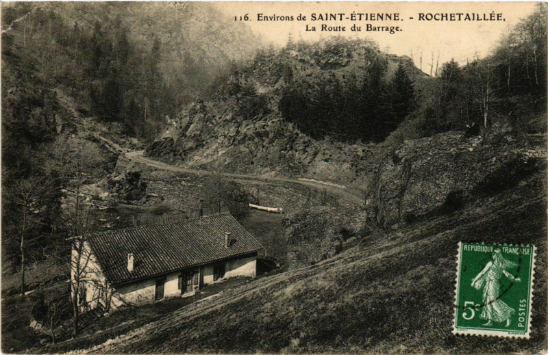 Carte postale ancienne Environs de Saint-Etienne - Rochetaillee - La Route du Barrage à Roche