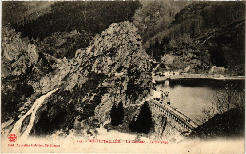 Carte postale ancienne Rochetaillee - La Cascade - Le Barrage à Roche