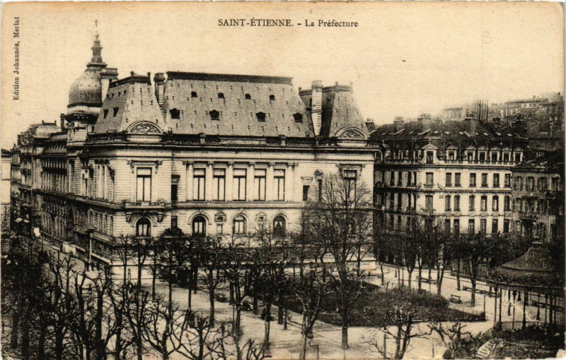 Carte postale ancienne Saint-Etienne - La Préfecture à Saint-Étienne