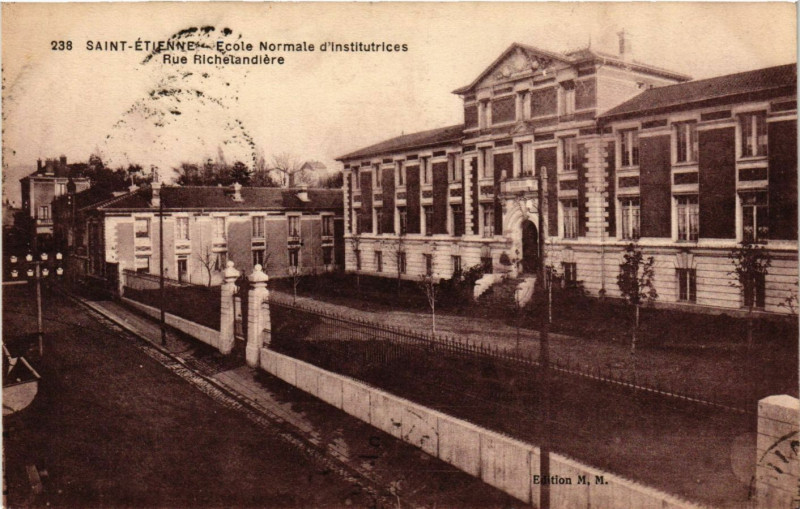 Carte postale ancienne Saint-Etienne - Ecole Normale d'Instrucrices - Rue Richelandiere à Saint-Étienne