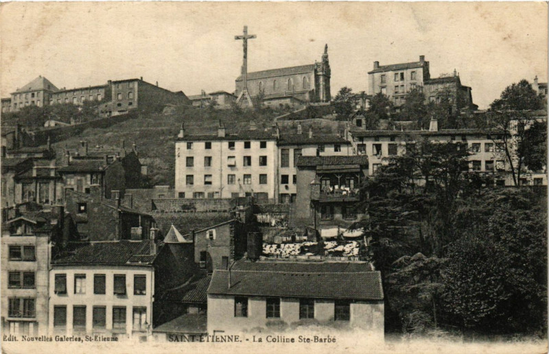 Carte postale ancienne Saint-Etienne - La Colline Sainte-Barbe à Saint-Étienne