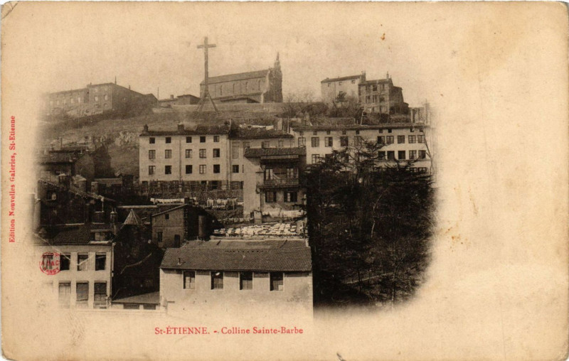Carte postale ancienne Saint-Etienne - Colline Sainte-Barbe à Saint-Étienne