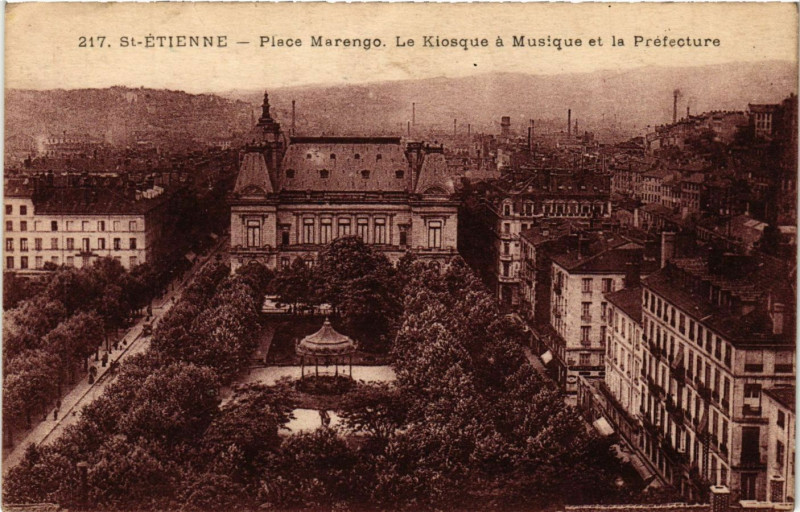 Carte postale ancienne Saint-Etienne - Place Marengo-Le Kiosque a Musique et la Prefecture à Saint-Étienne