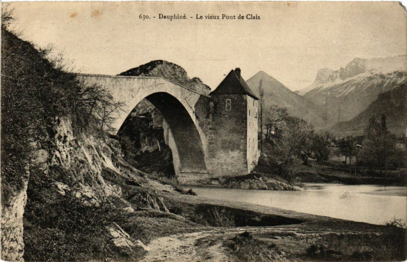 Carte postale ancienne Claix - Le Vieux Pont de Claix - Dauphine à Claix
