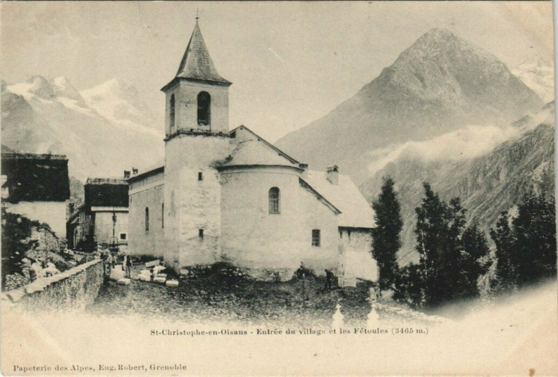 Carte postale ancienne Saint-Christophe en Oisans Entrée du Vilalge et les Fetoules (3465) à Saint-Christophe-en-Oisans