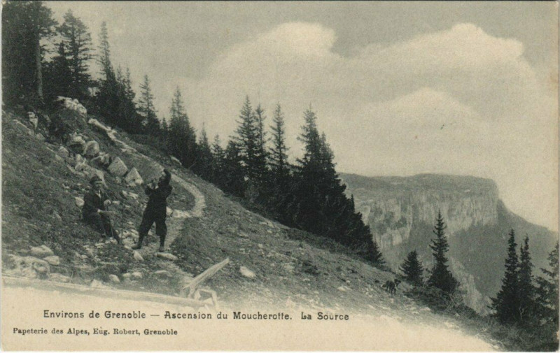 Carte postale ancienne Env. de Grenoble _ Ascension du Moucherotte La Source à Grenoble