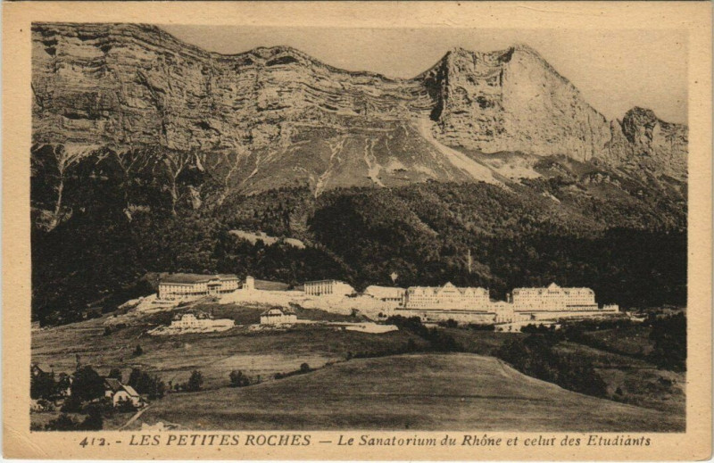 Carte postale ancienne Les Petites Roches - Le Sanatorium du Rhone et celut des Etudiants à Plateau-des-Petites-Roches