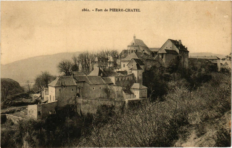 Carte postale ancienne Fort de Pierre-Chatel France à Pierre-Châtel