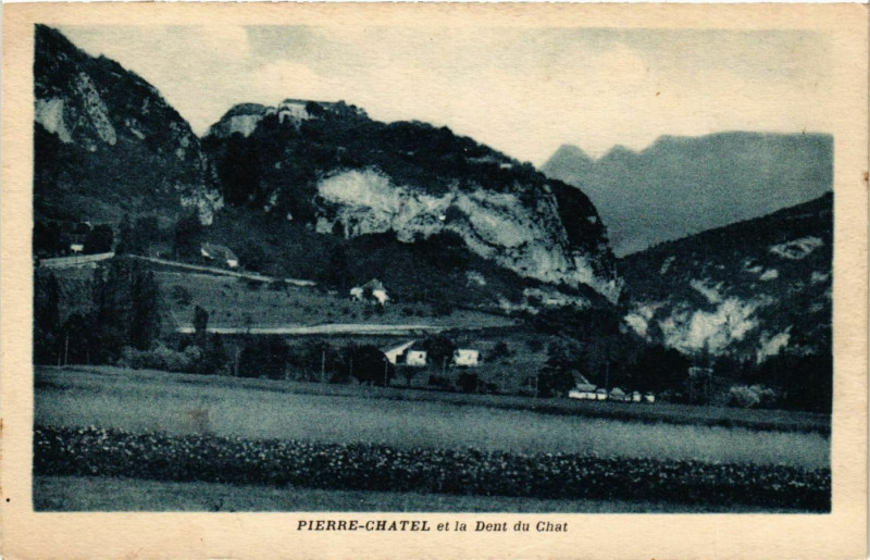 Carte postale ancienne Pierre-Chatel et la Dent du Chat France à Pierre-Châtel