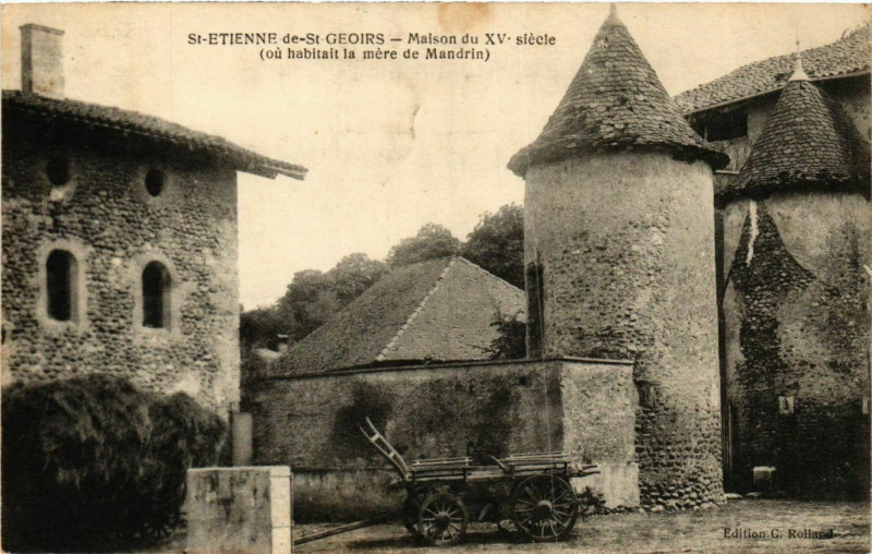 Carte postale ancienne Saint-Etienne-de-Saint-Geoirs - Maison du Xve Siecle France à Saint-Étienne-de-Saint-Geoirs