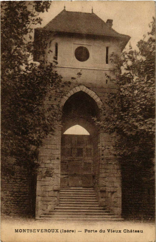 Carte postale ancienne Montseveroux - Porte du Vieux Chateau France à Montseveroux