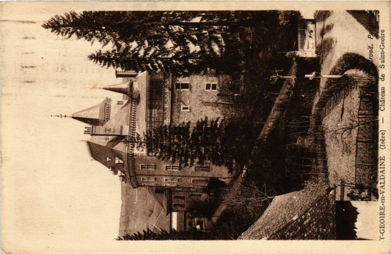 Carte postale ancienne Saint-Geoire-en-Valdaine - Chateau de Saint-Geoire France à Saint-Geoire-en-Valdaine
