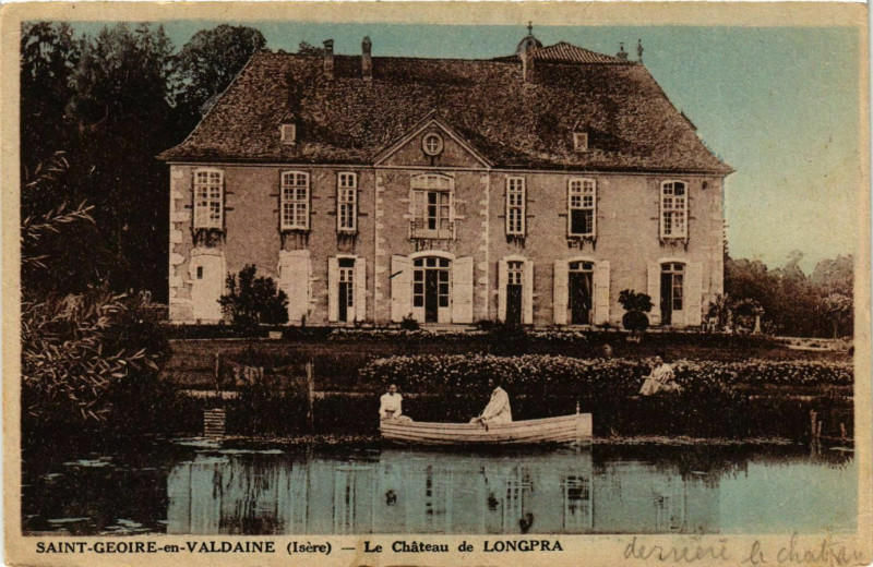 Carte postale ancienne Saint-Geoire-en-Valdaine - Le Chateau de Longpra France à Saint-Geoire-en-Valdaine
