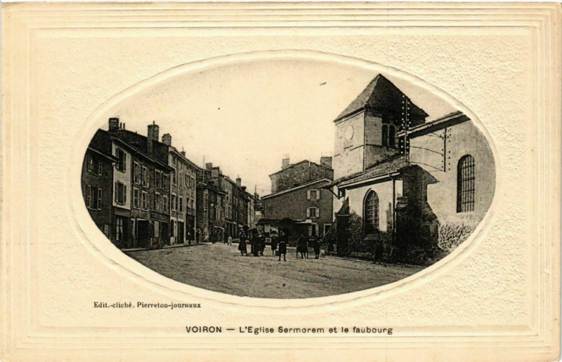 Carte postale ancienne Voiron - L'Eglise Sermorem et le Faubourg France à Voiron