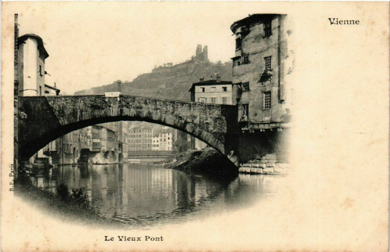 Carte postale ancienne Vienne - Le Vieux Pont France à Vienne