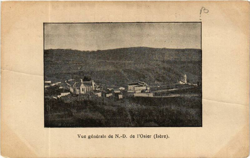 Carte postale ancienne Vue generale de N.-D. de l'Oiser