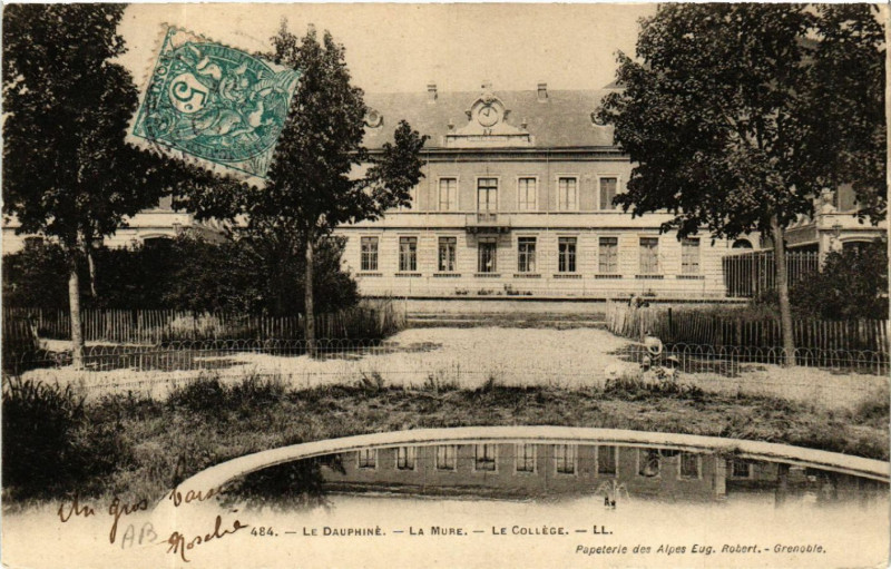 Carte postale ancienne Le Dauphiné - La Mure - Le College à La Mure