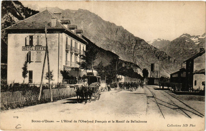 Carte postale ancienne Bourg-d'Oisans L'Hotel de l'Oberland Francais et le Massif de Bel