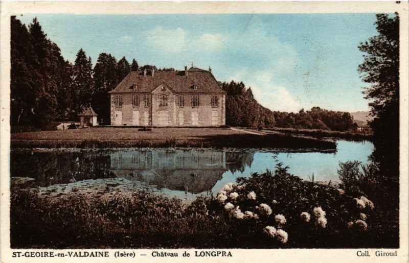 Carte postale ancienne Saint-Geoire-en-Valdaine (Isére) - Cháteau de Longpra à Saint-Geoire-en-Valdaine