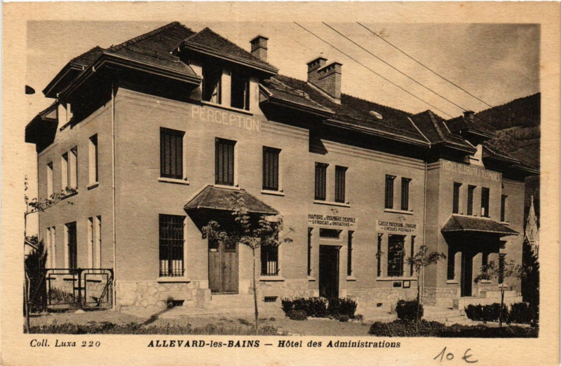 Carte postale ancienne Allevard-les-Bains - Hotel des Administrations à Allevard