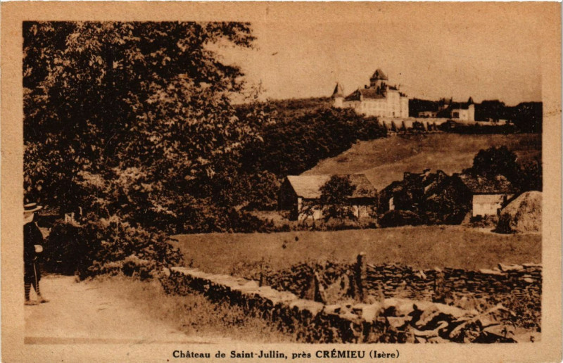 Carte postale ancienne Chateau de St-Juilin pres Cremieu - à Crémieu